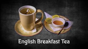 English Breakfast Tea
