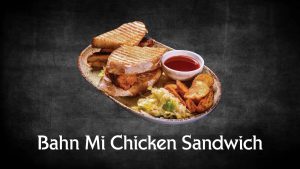 Banh Mi Chicken Sandwich